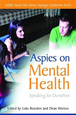 Aspies on Mental Health: Speaking for Ourselves - Agenda Bookshop