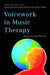 Voicework in Music Therapy: Research and Practice - Agenda Bookshop