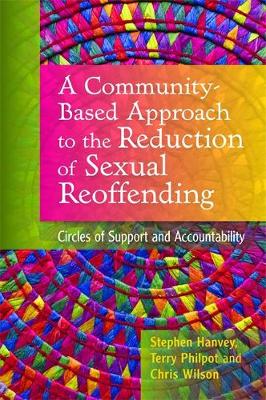 A Community-Based Approach to the Reduction of Sexual Reoffending: Circles of Support and Accountability - Agenda Bookshop