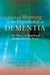 Finding Meaning in the Experience of Dementia: The Place of Spiritual Reminiscence Work - Agenda Bookshop