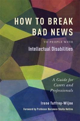 How to Break Bad News to People with Intellectual Disabilities: A Guide for Carers and Professionals - Agenda Bookshop