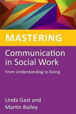 Mastering Communication in Social Work: From Understanding to Doing - Agenda Bookshop