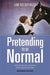 Pretending to be Normal: Living with Asperger''s Syndrome (Autism Spectrum Disorder)  Expanded Edition - Agenda Bookshop