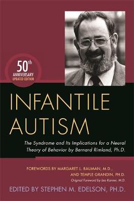 Infantile Autism: The Syndrome and its Implications for a Neural Theory of Behavior by Bernard Rimland, Ph.D. - Agenda Bookshop