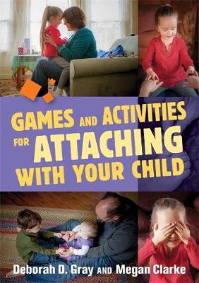 Games and Activities for Attaching With Your Child - Agenda Bookshop