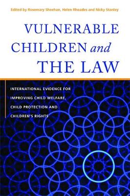 Vulnerable Children and the Law: International Evidence for Improving Child Welfare, Child Protection and Children''s Rights - Agenda Bookshop