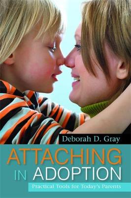 Attaching in Adoption: Practical Tools for Today''s Parents - Agenda Bookshop