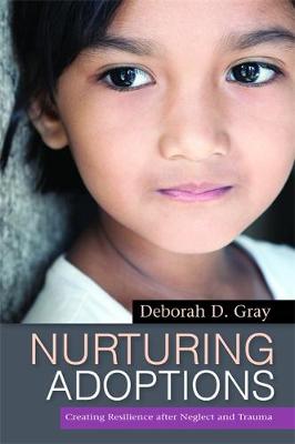 Nurturing Adoptions: Creating Resilience After Neglect and Trauma - Agenda Bookshop