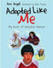 Adopted Like Me: My Book of Adopted Heroes - Agenda Bookshop