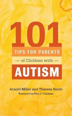 101 Tips for Parents of Children with Autism: Effective Solutions for Everyday Challenges - Agenda Bookshop