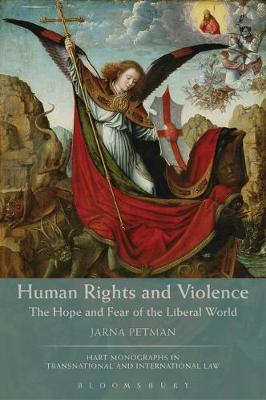 Human Rights and Violence: The Hope and Fear of the Liberal World - Agenda Bookshop