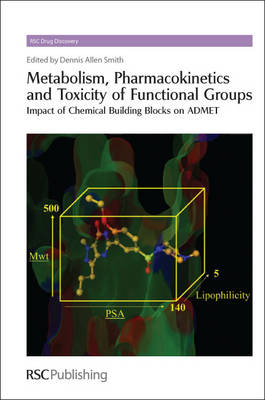 Metabolism, Pharmacokinetics and Toxicity of Functional Groups: Impact of Chemical Building Blocks on ADMET - Agenda Bookshop