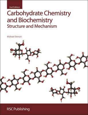 Carbohydrate Chemistry and Biochemistry: Structure and Mechanism - Agenda Bookshop