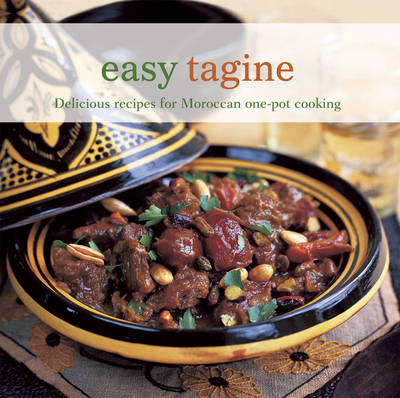 Easy Tagine: Delicious Recipes for Moroccan One-Pot Cooking - Agenda Bookshop