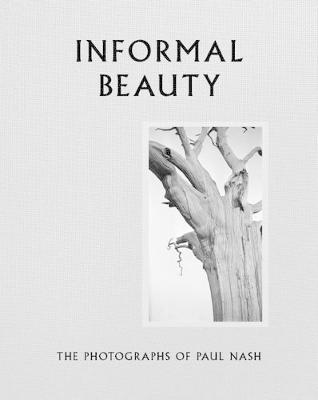 Informal Beauty: The Photographs of Paul Nash - Agenda Bookshop