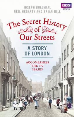 The Secret History of Our Streets: London - Agenda Bookshop