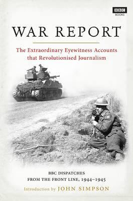 War Report: From D-Day to Berlin, as it happened - Agenda Bookshop