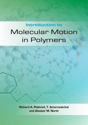 Introduction to Molecular Motion in Polymers - Agenda Bookshop