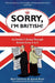 Sorry, I''m British!: An Insider''s Romp Through Britain from A to Z - Agenda Bookshop