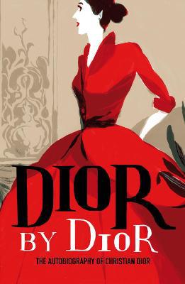 Dior by Dior: The autobiography of Christian Dior - Agenda Bookshop