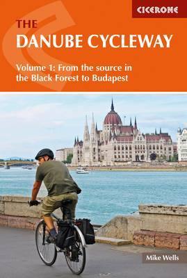 The Danube Cycleway Volume 1: From the source in the Black Forest to Budapest - Agenda Bookshop