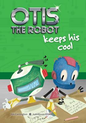 Otis the Robot Keeps His Cool - Agenda Bookshop