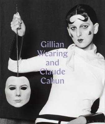 Gillian Wearing and Claude Cahun: Behind the mask, another mask - Agenda Bookshop