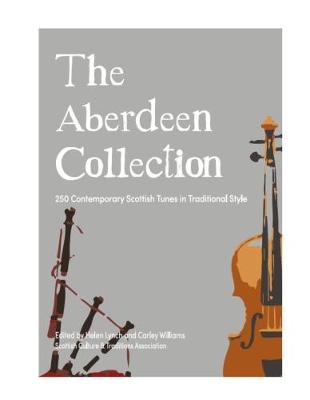 The Aberdeen Collection: 250 Contemporary Scottish Tunes in Traditional Style - Agenda Bookshop