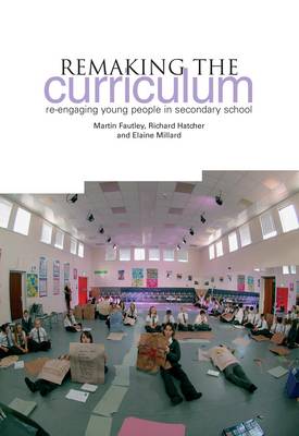 Remaking the Curriculum: Re-engaging Young People in Secondary School - Agenda Bookshop