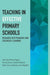 Teaching in Effective Primary Schools: Research into pedagogy and children''s learning - Agenda Bookshop