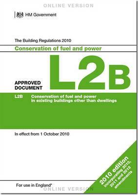 Approved Document L2B: Conservation of fuel and power (existing buildings other than dwellings) - Agenda Bookshop