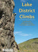 Lake District Climbs: A guidebook to traditional climbing in the English Lake District - Agenda Bookshop