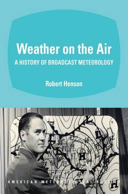 Weather on the Air - A History pf Broadcast Meterology - Agenda Bookshop