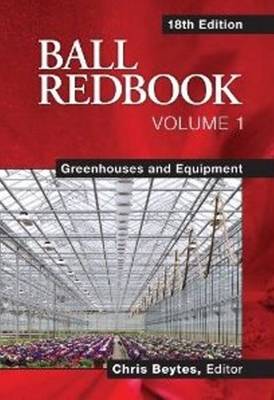 Ball Redbook, Volume 1: Greenhouses and Equipment - Agenda Bookshop