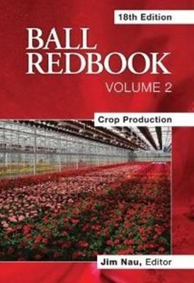 Ball Redbook, Volume 2:crop Production - Agenda Bookshop