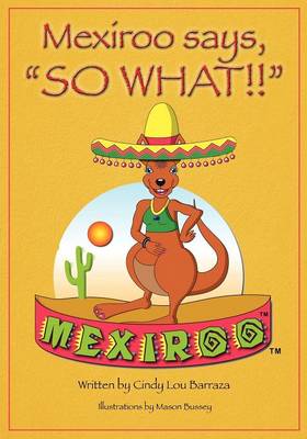 Mexiroo Says, So What!! - Agenda Bookshop