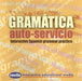 Gramatica Auto Servicio: Interactive Spanish Grammar Practice - Agenda Bookshop