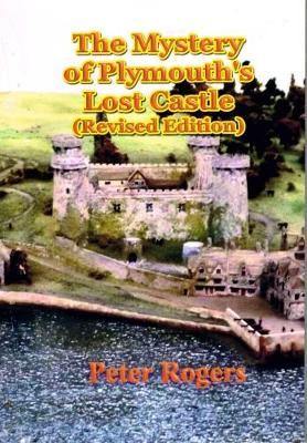 The Mystery of Plymouth''s Lost Castle - Agenda Bookshop
