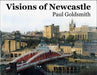 Visions of Newcastle: Watercolours of Newcastle Upon Tyne - Agenda Bookshop