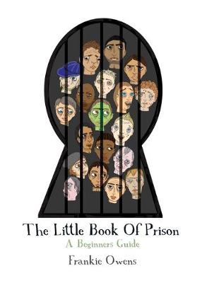 The Little Book of Prison: A Beginners Guide - Agenda Bookshop