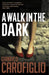 A Walk in the Dark - Agenda Bookshop