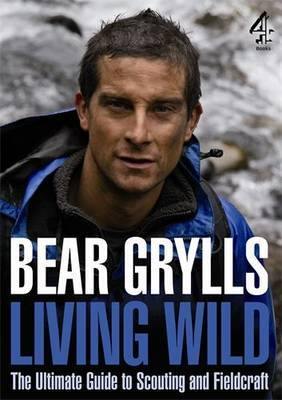 Living Wild: The Ultimate Guide to Scouting and Fieldcraft - Agenda Bookshop