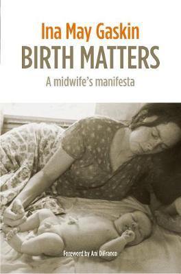 Birth Matters: A Midwife''s Manifesta - Agenda Bookshop