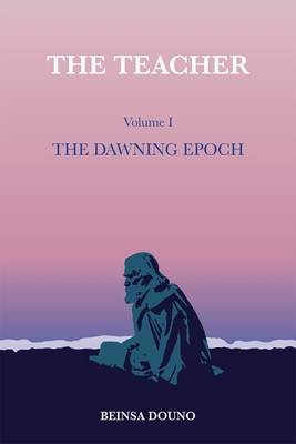 The Teacher, Volume 1: The Dawning Epoch - Agenda Bookshop