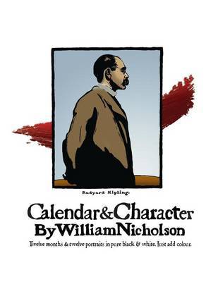 Calendar and Character by William Nicholson: Twelve Months and Twelve Portraits in Pure Black and White - Agenda Bookshop