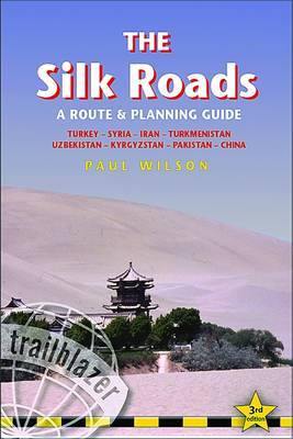 Silk Roads: A Route and Planning Guide - Agenda Bookshop