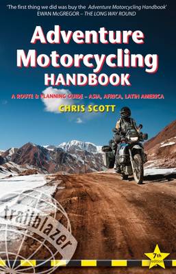 Adventure Motorcycling Handbook: A Route & Planning Guide, Asia, Africa and Latin America - Agenda Bookshop