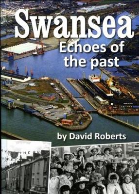 Swanse Swansea: Echoes of the past - Agenda Bookshop