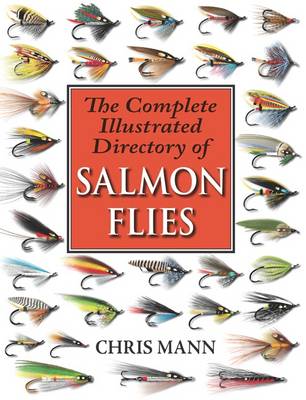 Complete Illustrated Directory of Salmon Flies (PB) - Agenda Bookshop