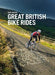 Great British Bike Rides: 40 classic routes for road cyclists - Agenda Bookshop